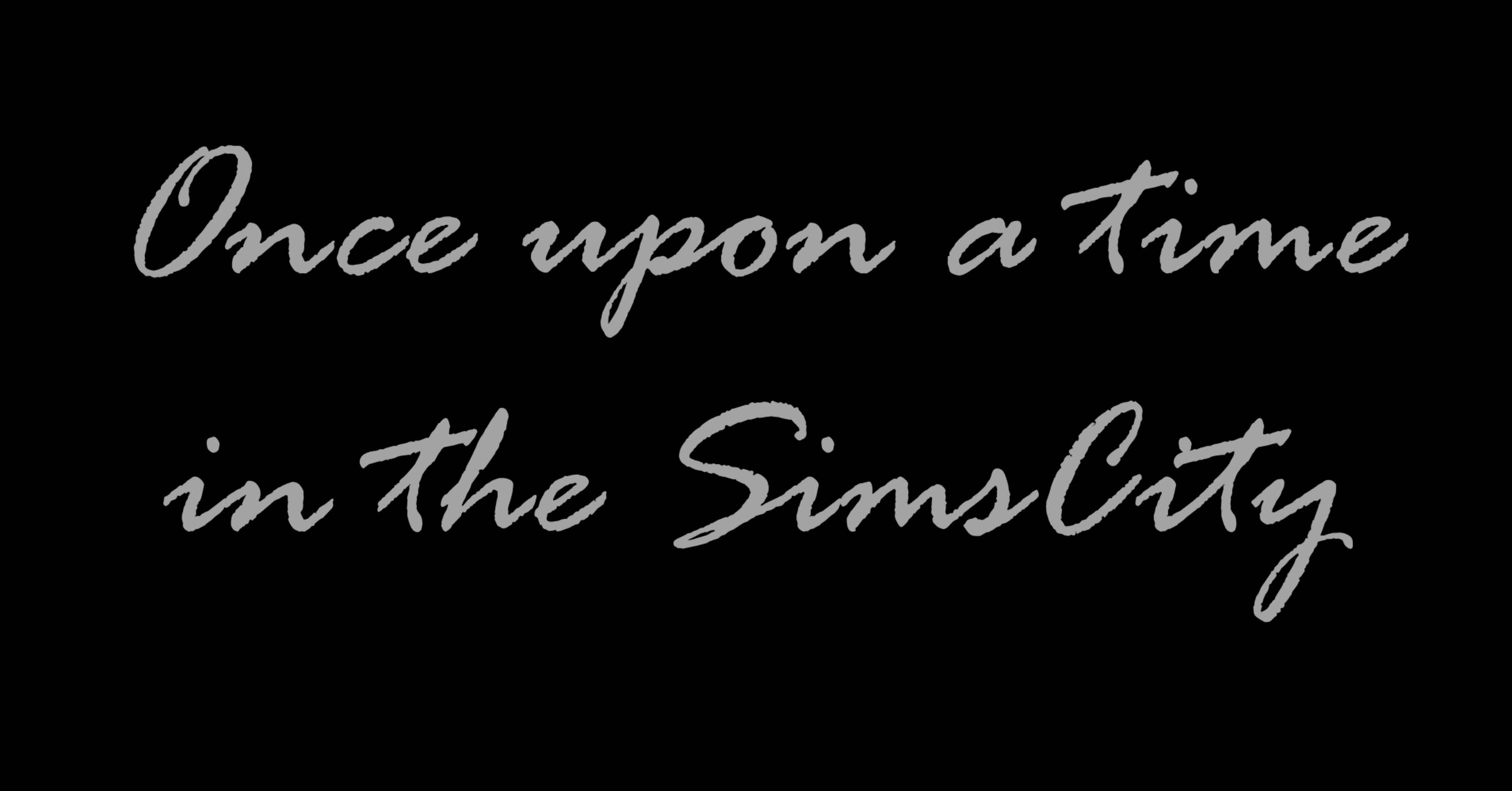 Once upon a time in the SimCity