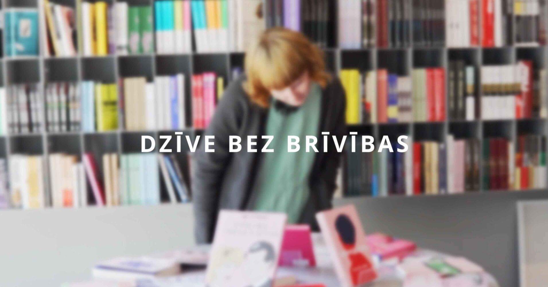 Dzīve bez brīvības